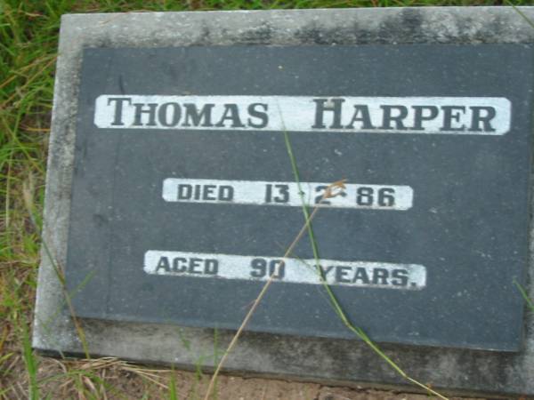 Thomas HARPER,  | died 13-2-86 aged 90 years;  | Barney View Uniting cemetery, Beaudesert Shire  | 