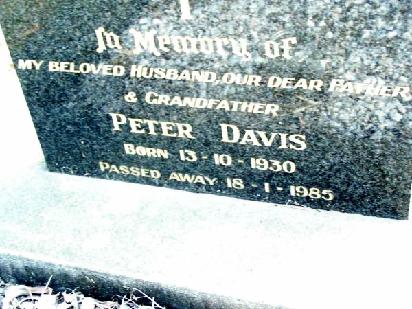 Peter DAVIS, husband father grandfather,  | born 13-10-1930 - 18-1-1985;  | Beerwah Cemetery, City of Caloundra  | 