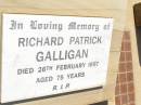 
Richard Patrick GALLIGAN,
died 26 Feb 1997 aged 75 years;
Bell cemetery, Wambo Shire
