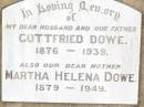 
Gottfried DOWE,
husband father,
1876 - 1939;
Martha Helena DOWE,
mother,
1879 - 1949;
Bell cemetery, Wambo Shire
