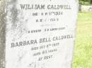 
William CALDWELL,
died 11 Sept 1924 aged 63 years;
Barbara Bell CADLDWELL,
died 6 Oct 1929 aged 63 years;
Bell cemetery, Wambo Shire
