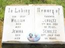 
parents;
William SCHULTZ,
died 9 Nov 1950 aged 82 years;
Jemina SCHULTZ,
died 29 July 1942 aged 64 years;
Bell cemetery, Wambo Shire
