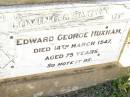 
Edward George HUXHAM,
died 14 March 1947 aged 75 years;
Bell cemetery, Wambo Shire
