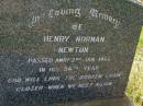 
Henry Norman NEWTON,
died 2 Jan 1966 in 54th year;
Bell cemetery, Wambo Shire

