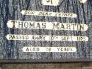 
Thomas MARTIN,
father,
died 10 Sept 1975 aged 78 years;
Bell cemetery, Wambo Shire
