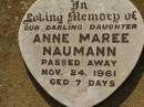 Anne Maree NAUMANN, daughter, died 24 Nov 1961 aged 7 days; Bell cemetery, Wambo Shire 