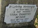 
Vera Dorothy MCIVER,
wife mother,
died 19 Feb 1967 aged 50 years;
Bell cemetery, Wambo Shire
