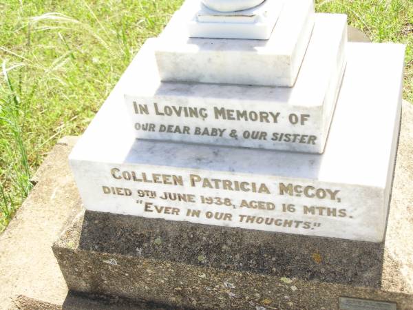 Colleen Patricia MCCOY,  | baby sister,  | died 9 June 1938 aged 16 months;  | Bell cemetery, Wambo Shire  | 
