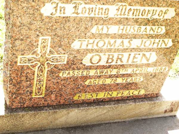 Thomas John O'BRIEN,  | husband,  | died 6 April 1988 aged 78 years;  | Bell cemetery, Wambo Shire  | 