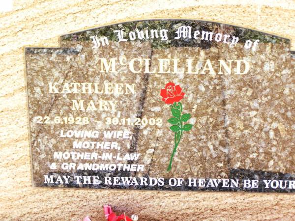 Kathleen Mary MCCLELLAND,  | 22-6-1928 - 30-11-2002,  | wife mother mother-in-law grandmother;  | Bell cemetery, Wambo Shire  | 