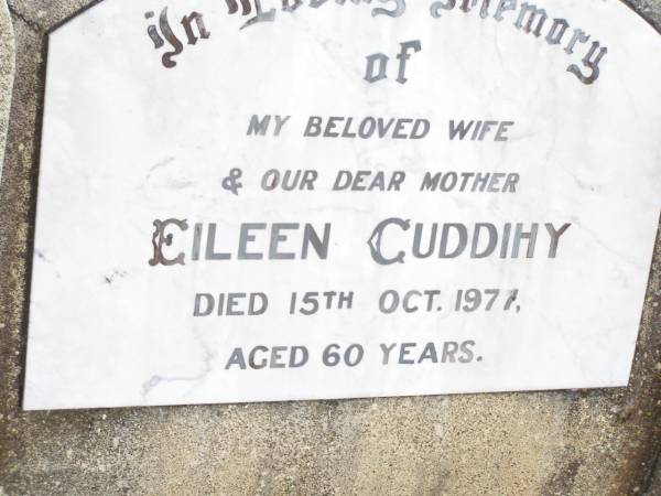 Eileen CUDDIHY,  | wife mother,  | died 15 Oct 1977 aged 60 years;  | Bell cemetery, Wambo Shire  | 