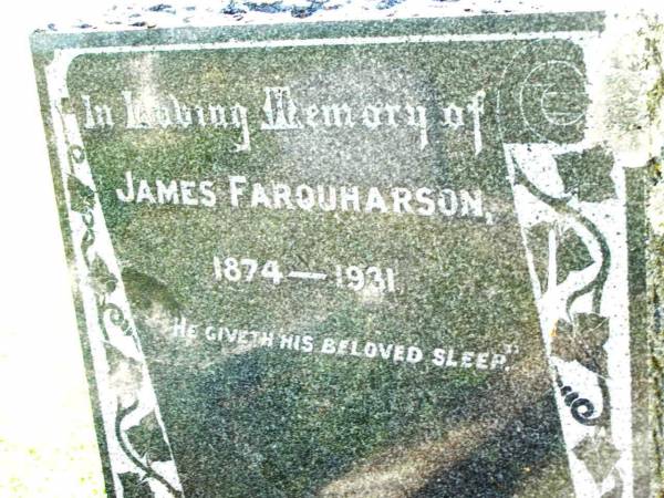 James FARQUHARSON,  | 1874 - 1931;  | Bell cemetery, Wambo Shire  | 