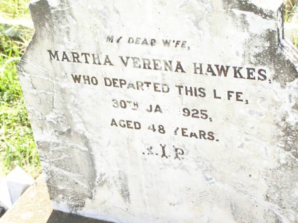 Martha Verena HAWKES,  | wife,  | died 30 Jan 1925 aged 48 years;  | Bell cemetery, Wambo Shire  | 