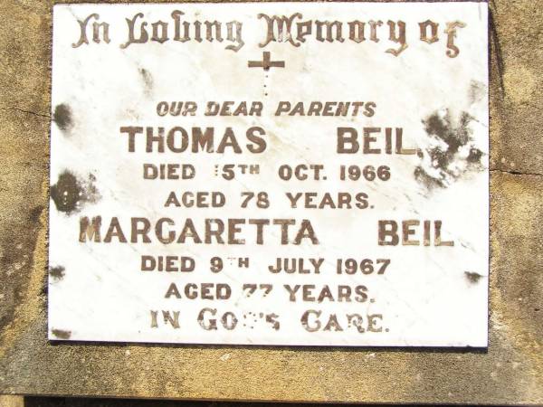 parents;  | Thomas BEIL,  | died 15 Oct 1966 aged 78 years;  | Margaretta BELL,  | died 9 July 1967 aged 77 years;  | Bell cemetery, Wambo Shire  | 