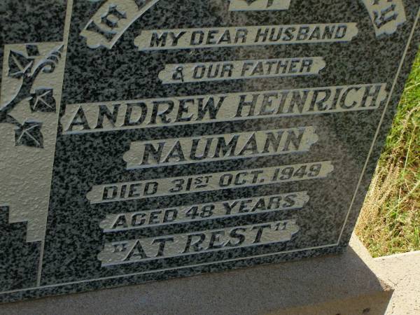 Andrew Heinrich NAUMANN,  | husband father,  | died 31 Oct 1949 aged 48 years;  | Bell cemetery, Wambo Shire  | 