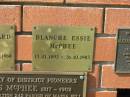 
Blanche Essie MCPHEE,
13-01-1892 - 26-10-1983;
Bell cemetery, Wambo Shire
