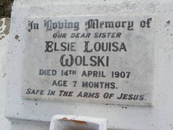 Elsie Louisa WOLSKI, sister,  | died 14 April 1907 aged 7 months;  | Bergen Djuan cemetery, Crows Nest Shire  | 