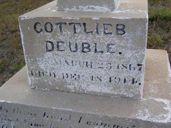 Gottlieb DEUBLE,  | born 23 March 1867,  | died 18 Dec 1914;  | Bergen Djuan cemetery, Crows Nest Shire  | 