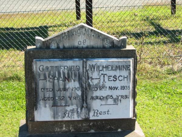 Gottfried SPANN  | July 1901  | aged 82  |   | Wilhelmine TESCH  | 12 Nov 1935  | aged 85  |   | Bethania (Lutheran) Bethania, Gold Coast  | 