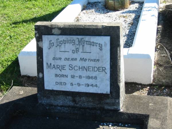 Marie SCHNEIDER  | B: 12 Aug 1868  | D:  5 Sep 1944  |   | Bethania (Lutheran) Bethania, Gold Coast  | 
