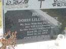 
Doris Lillian Alice HOWE
B: 30 Nov 1912
D: 12 Nov 1973

Bethel Lutheran Cemetery, Logan Reserve (Logan City)

