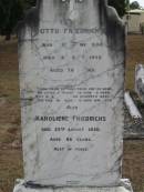 
Otto FRIEDRICHS
B: 13 Jun 1833
D: 28 Sep 1909
aged 76

Karoliene FRIEDRICHS
22 Aug 1930
aged 86

Bethel Lutheran Cemetery, Logan Reserve (Logan City)

