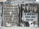 
Adolf WENDT
1 Jun 1929
aged 62

E WENDT
died 1950
aged 83

Bethel Lutheran Cemetery, Logan Reserve (Logan City)

