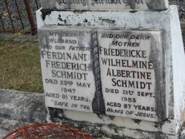 Ferdinand Frederich SCHMIDT  | 23 May 1947  | aged 91  |   | Friedericke Wilhelmine Albertine SCHMIDT  | 21 Sep 1953  | aged 87  |   | Bethel Lutheran Cemetery, Logan Reserve (Logan City)  |   | 