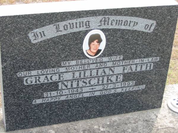 Grace Lillian Faith NITSCHKE  | B: 31 Oct 1943  | D: 27 Mar 1993  |   | Bethel Lutheran Cemetery, Logan Reserve (Logan City)  |   | 