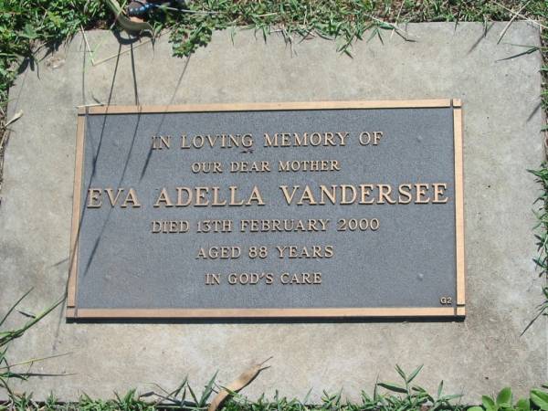 Eva Adella VANDERSEE,  | mother,  | died 13 Feb 2000 aged 88 years;  | Blackbutt-Benarkin cemetery, South Burnett Region  | 