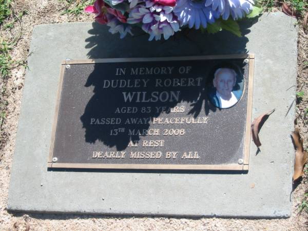 Dudley Robert WILSON,  | died 13 March 2008 aged 83 years;  | Blackbutt-Benarkin cemetery, South Burnett Region  | 