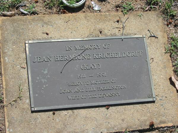 Jean Hermione (Kay) KRICHELDORFF,  | 1911 - 1991,  | mother of John & Jill FARRINGTON,  | wife of Ted DEVANNY;  | Blackbutt-Benarkin cemetery, South Burnett Region  | 