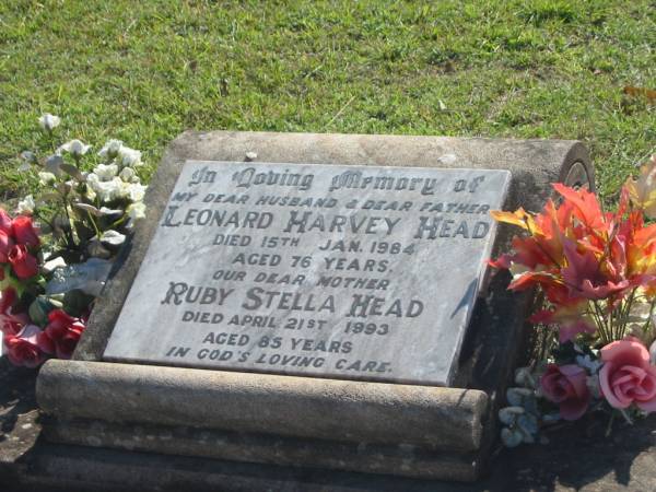Leonard Harvey HEAD,  | husband father,  | died 15 Jan 1984 aged 76 years;  | Ruby Stella HEAD,  | mother,  | died 21 April 1993 aged 85 years;  | Blackbutt-Benarkin cemetery, South Burnett Region  | 