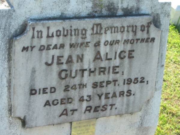 Jean Alice GUTHRIE,  | wife mother,  | died 24 Sept 1952 aged 43 years;  | James Williamson GUTHRIE,  | died 1 Oct 1980 aged 80 years;  | Blackbutt-Benarkin cemetery, South Burnett Region  |   | 