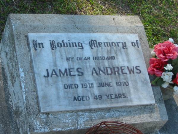 James ANDREWS,  | husband,  | died 19 June 1970 aged 49 years;  | Ida May ANDREWS,  | died 2 Feb 1986 aged 62 years;  | Blackbutt-Benarkin cemetery, South Burnett Region  | 
