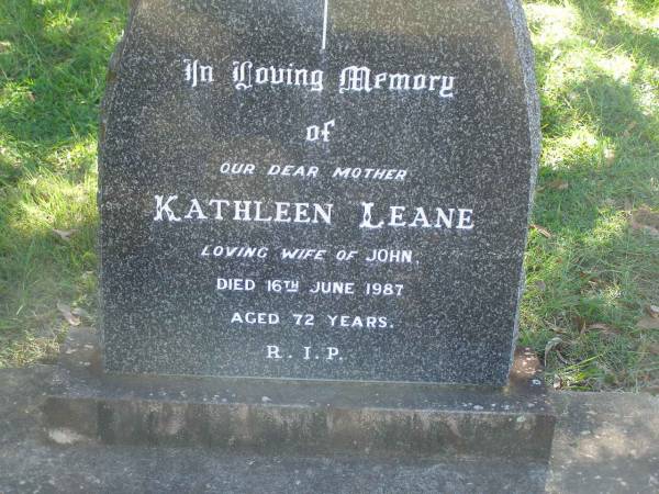 Kathleen LEANE,  | mother,  | wife of John,  | died 16 June 1987 aged 72 years;  | Blackbutt-Benarkin cemetery, South Burnett Region  | 