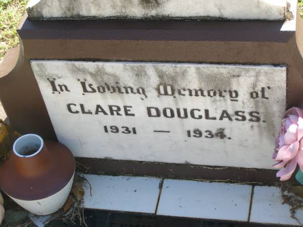 Clare DOUGLASS,  | 1931 - 1934;  | Blackbutt-Benarkin cemetery, South Burnett Region  | 