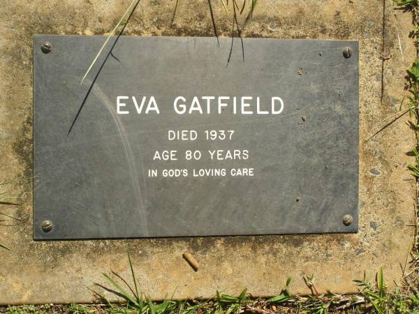 Eva GATFIELD,  | died 1937 aged 80 years;  | Blackbutt-Benarkin cemetery, South Burnett Region  | 