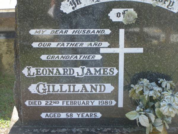Leonard James GILLILAND,  | husband father grandfather,  | died 22 Feb 1989 aged 58 years;  | Blackbutt-Benarkin cemetery, South Burnett Region  | 