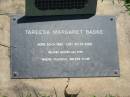 
Tareesa Margaret BADKE,
born 30-5-1962,
died 30-10-2000,
mother wife;
Blackbutt-Benarkin cemetery, South Burnett Region
