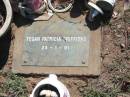 
Tegan Patricia GRIFFITHS,
died 23-1-91;
Blackbutt-Benarkin cemetery, South Burnett Region
