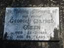 George Wildred GREEN, uncle, died 23-3-1986 aged 84 years; Blackbutt-Benarkin cemetery, South Burnett Region 