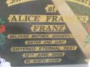 Alice Frances FRANZ, mother grandmother sister aunt, died 13 June 2006; Blackbutt-Benarkin cemetery, South Burnett Region 