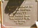 
William George WINNETT,
died 16 Aug 1972 aged 85 years;
Bribie Island Memorial Gardens, Caboolture Shire
