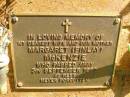 
Margaret (Finlay) MCKENZIE,
wife mother,
died 3 Sept 1993;
Bribie Island Memorial Gardens, Caboolture Shire
