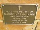 
Nancy Norma HARE,
died 10 May 2006 aged 77 years;
Bribie Island Memorial Gardens, Caboolture Shire
