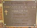 
Christopher William HAWORTH,
died 3 Jan 2004 aged 78 years;
Bribie Island Memorial Gardens, Caboolture Shire
