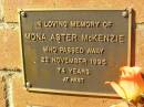 
Mona Aster MCKENZIE,
died 22 Nov 1995 aged 74 years;
Bribie Island Memorial Gardens, Caboolture Shire
