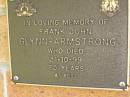 
Frank John GLYNN-ARMSTRONG,
died 31-10-99 aged 75 years;
Bribie Island Memorial Gardens, Caboolture Shire
