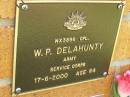
W.P.DELAHUNTY,
died 17-6-2000 aged 84 years;
Bribie Island Memorial Gardens, Caboolture Shire

